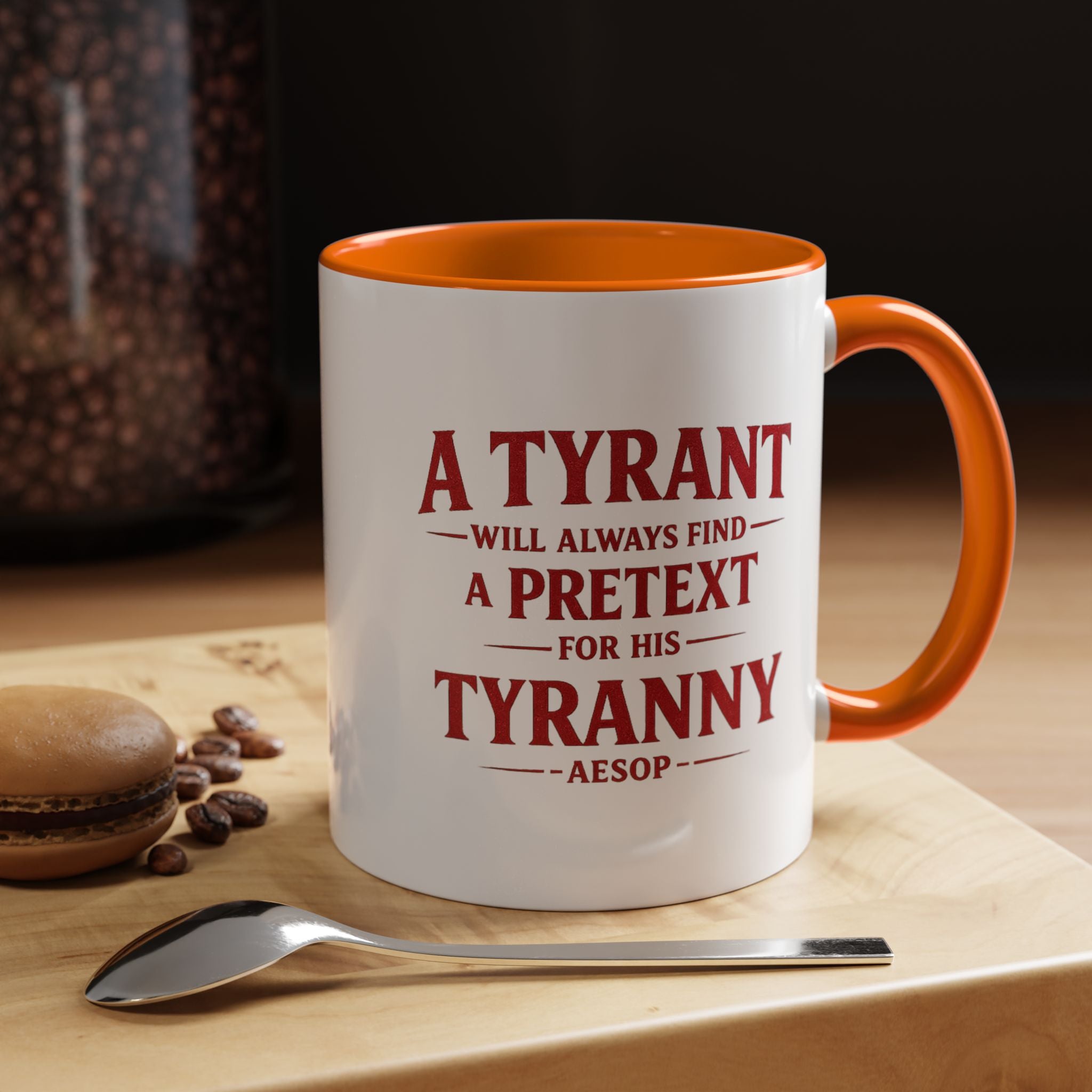 Mug - "A Tyrant Will Always Find a Pretext for His Tyranny" Quote Coffee Mug