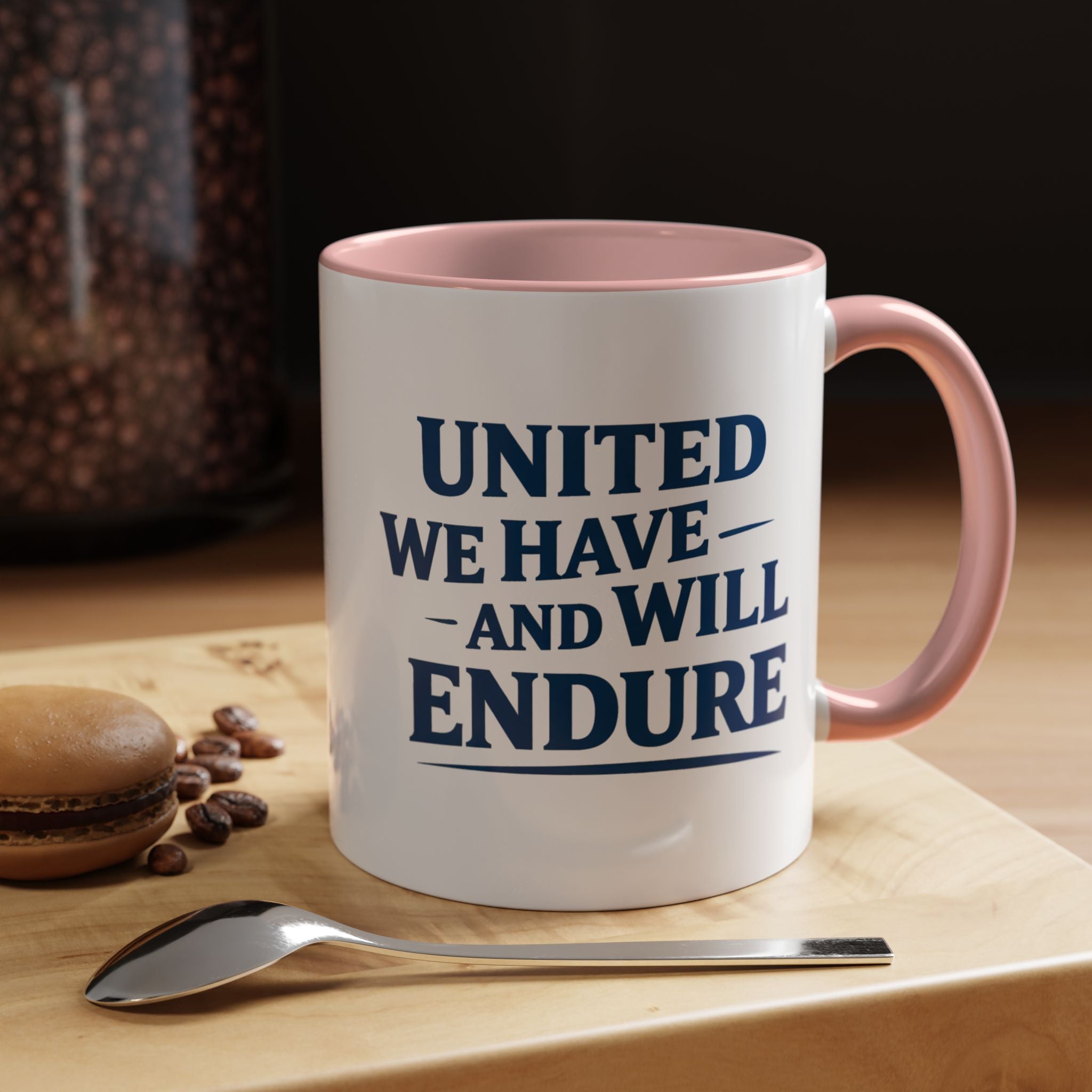 United We Have And Will Endure Accent Coffee Mug — Patriotic Inspirational Tea Cup (11/15oz)