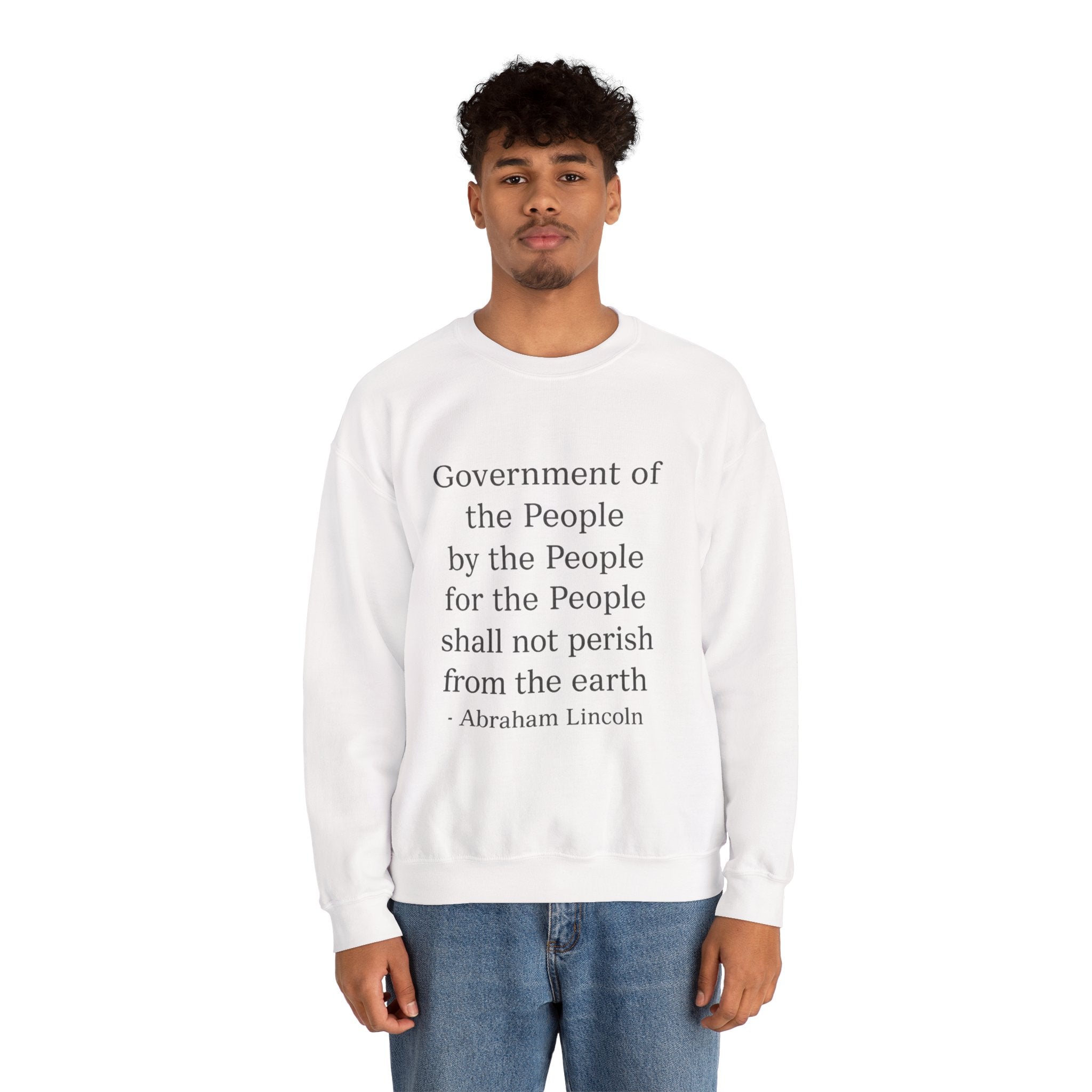 Crewneck Sweatshirt — "Government of the people, by the people..." Lincoln Quote