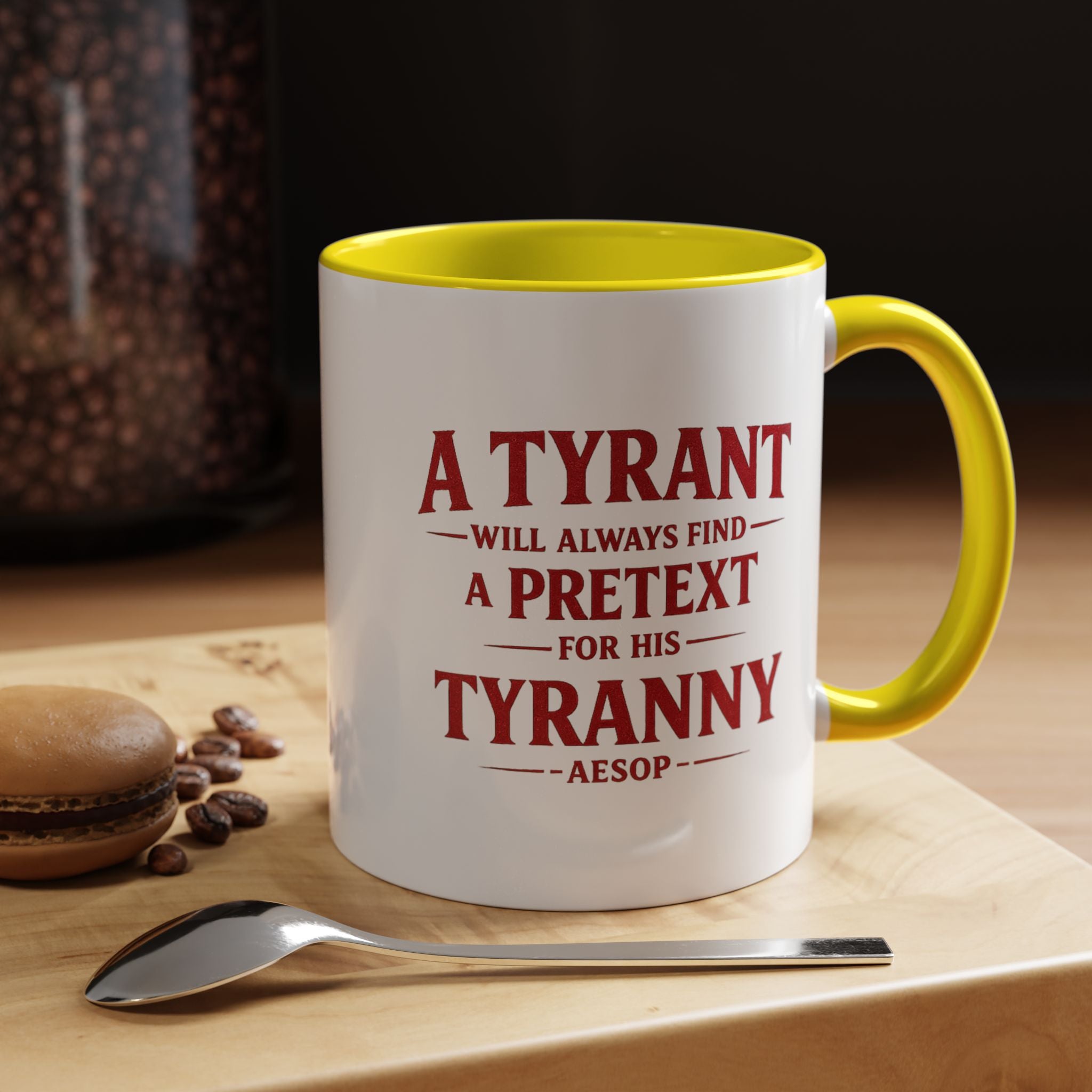 Mug - "A Tyrant Will Always Find a Pretext for His Tyranny" Quote Coffee Mug
