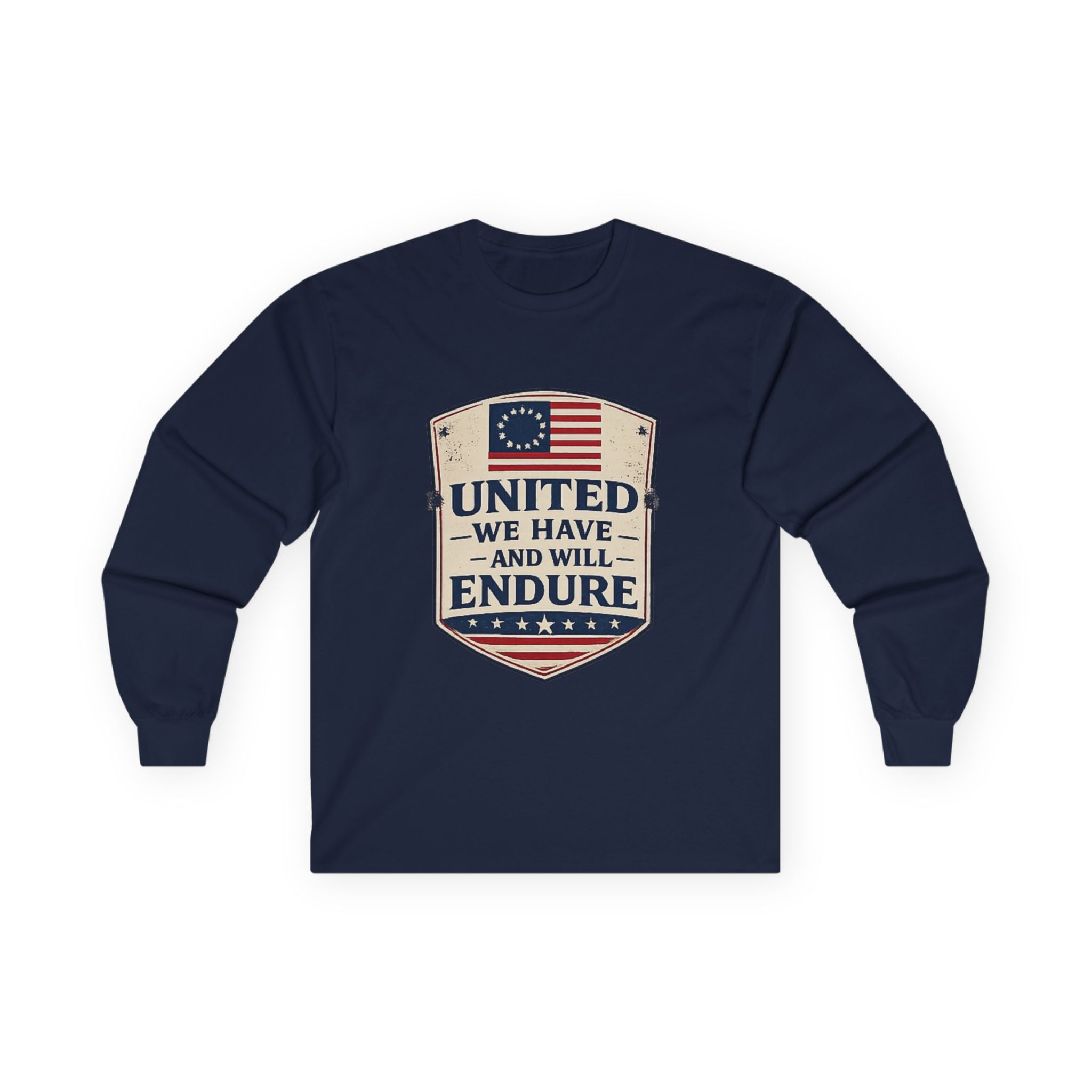 Long Sleeve Tee — "United We Have and Will Endure" Patriotic Shield