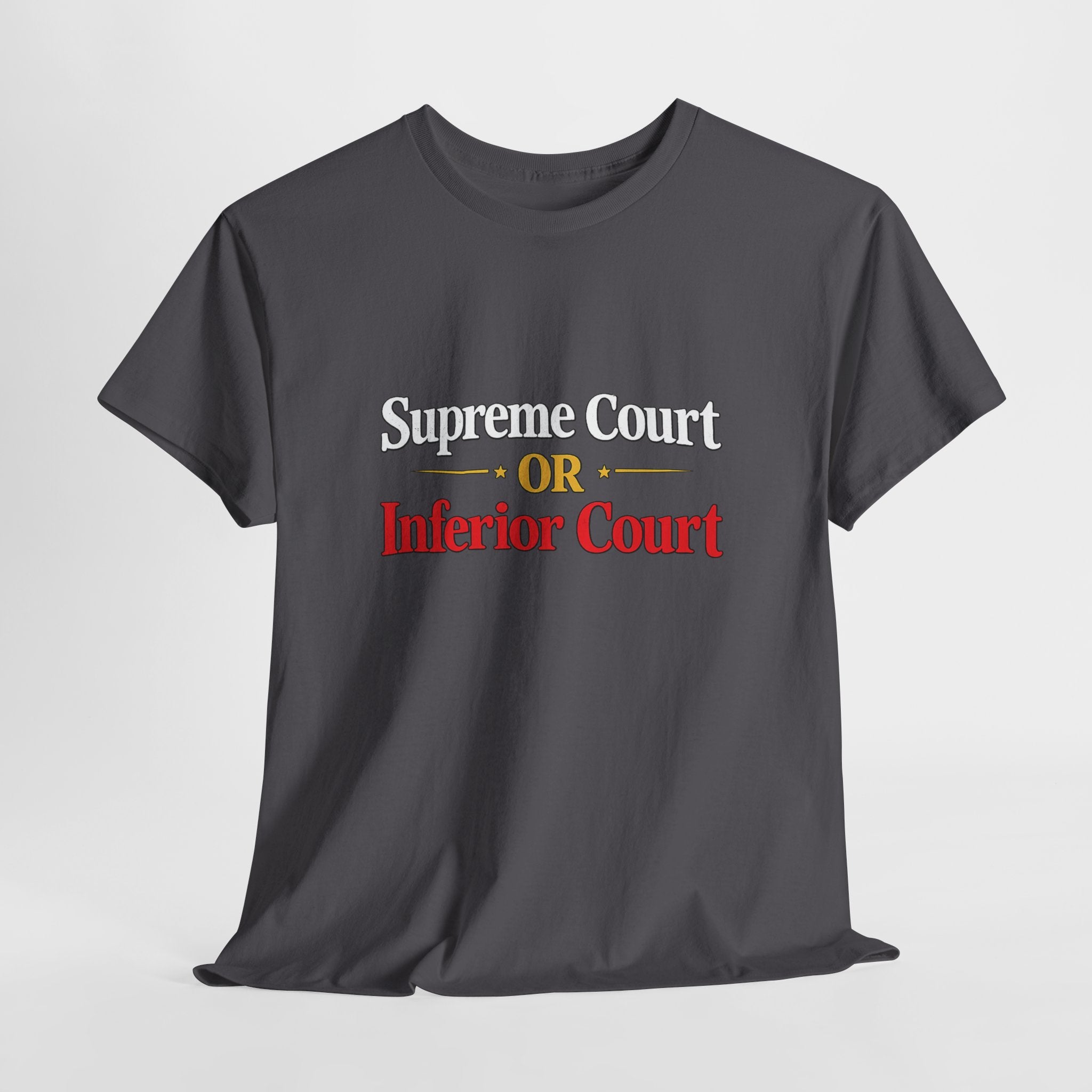 Supreme Court or Inferior Court