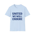 United We Will Endure T-Shirt