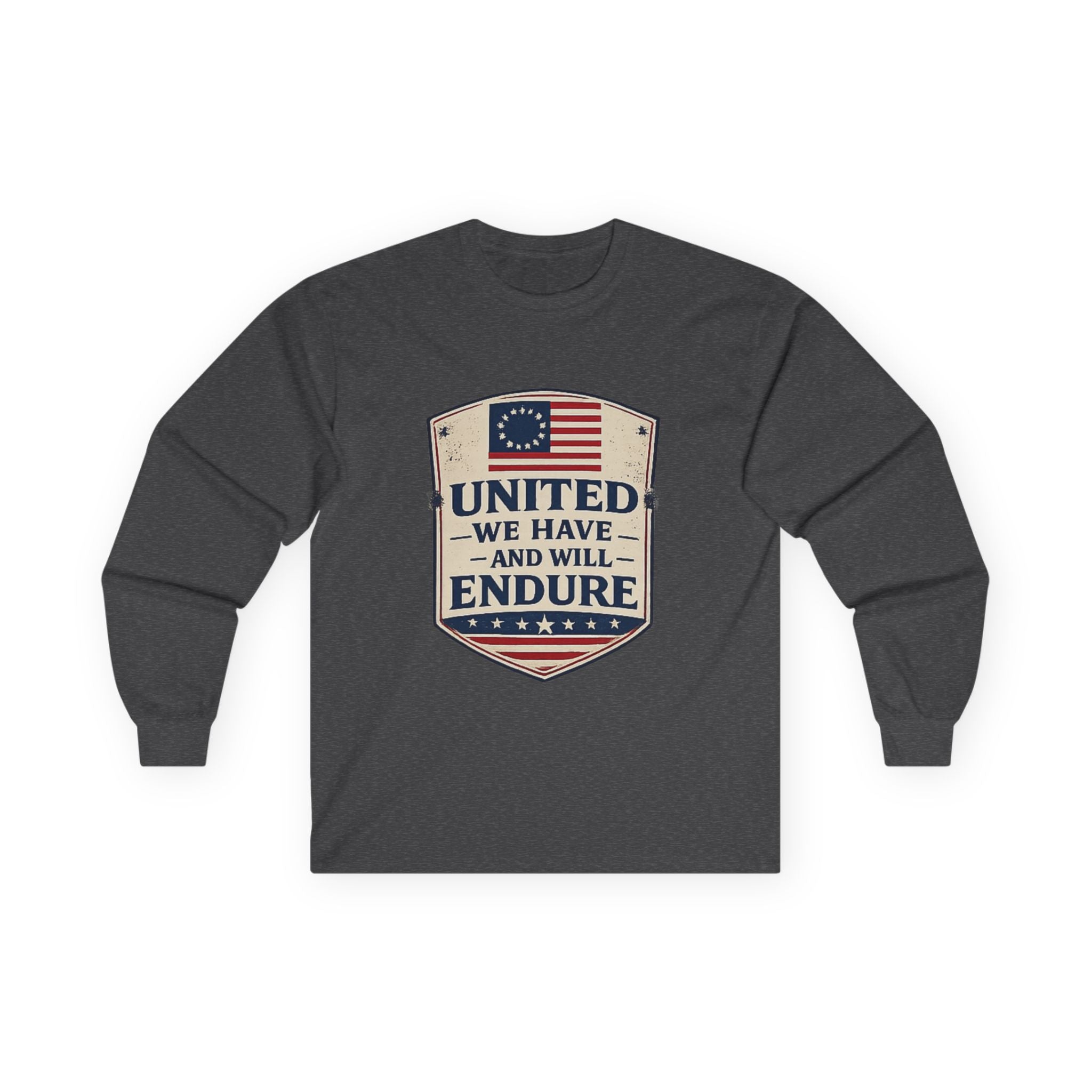 Long Sleeve Tee — "United We Have and Will Endure" Patriotic Shield