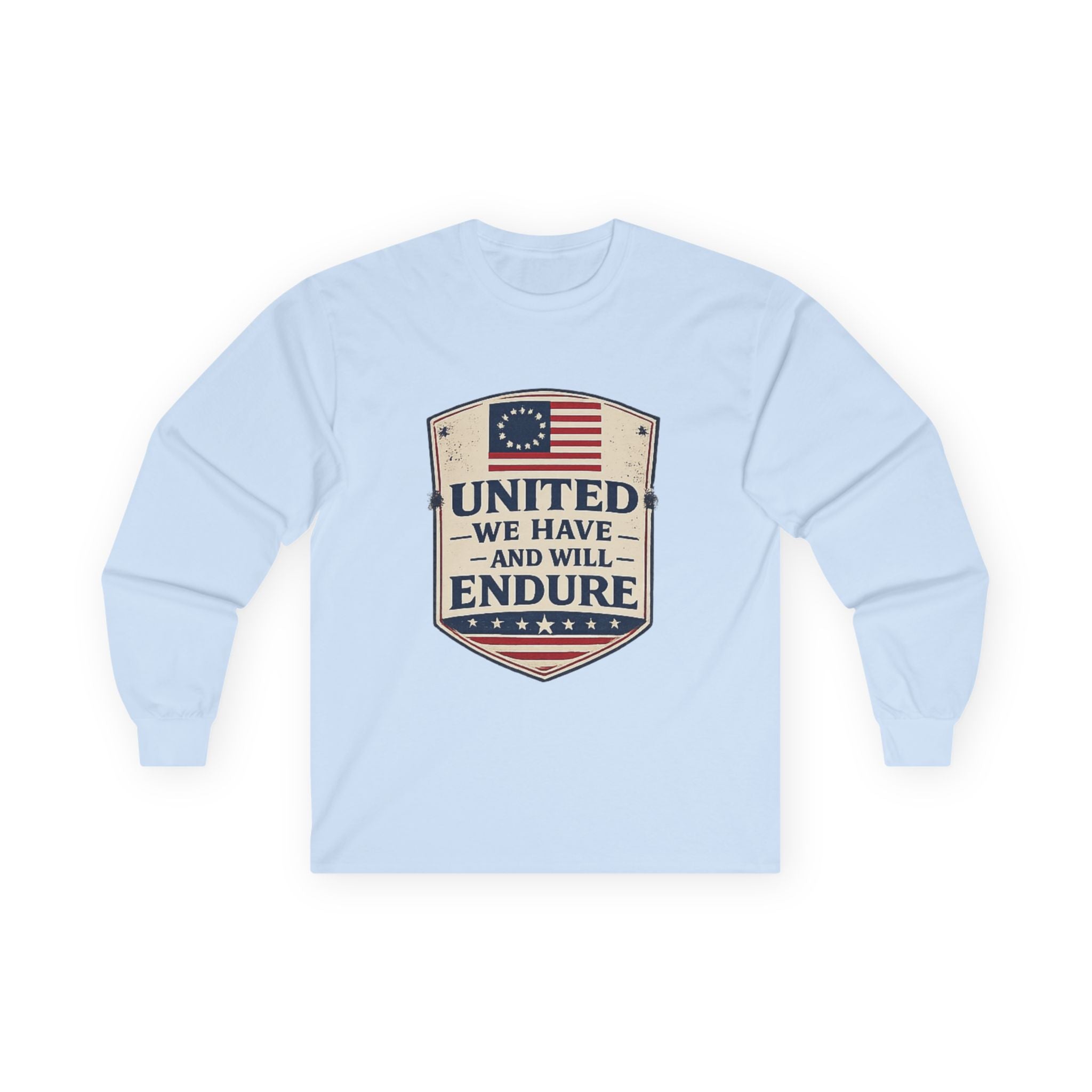 Long Sleeve Tee — "United We Have and Will Endure" Patriotic Shield