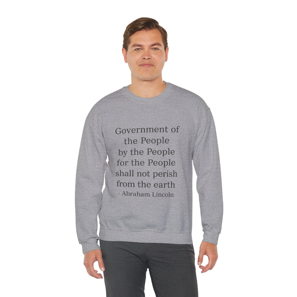Crewneck Sweatshirt — "Government of the people, by the people..." Lincoln Quote